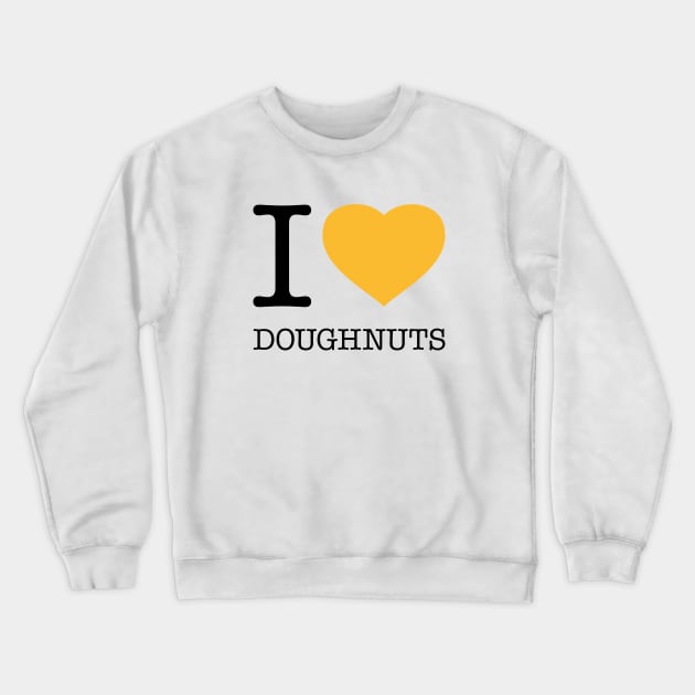 I LOVE DOUGHNUTS Crewneck Sweatshirt by eyesblau